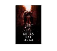 ZZFHLBSC Bring Her Back High-scoring Classic Movies And TV Series Canvas Posters Wall Decoration Paintings Bedroom Hanging Paintings Posters 20x30inch(50x75cm) Unframe-style